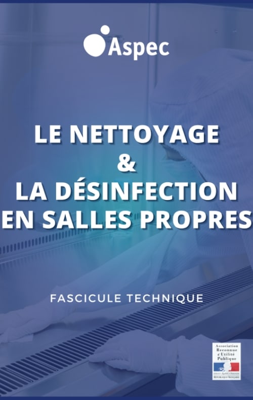 Fascicule Nettoyage & Désinfection en salle propre